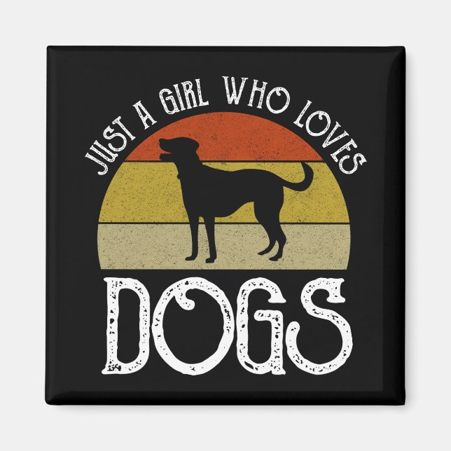 Aimant Juste Une Fille Qui Aime Les Chiens (Devant)