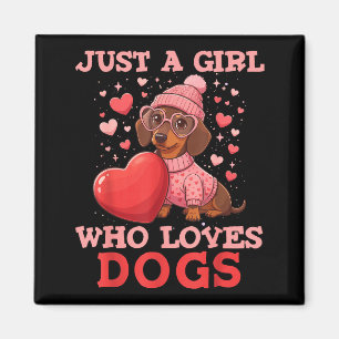 Aimant Juste Une Fille Qui Aime Les Chiens Mignon Dachshu