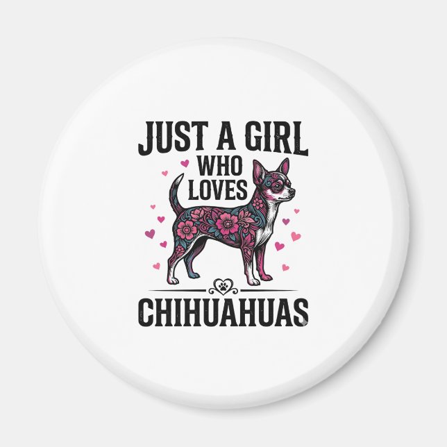 Aimant Juste Une Fille Qui Aime Les Chihuahuas Design De  (Devant)