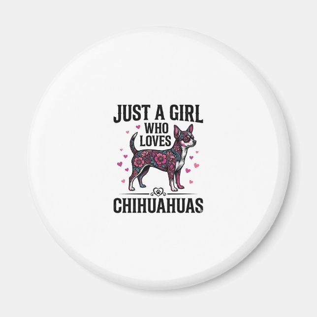 Aimant Juste Une Fille Qui Aime Les Chihuahuas Design De  (Devant)