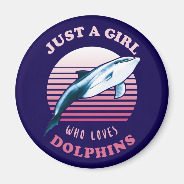 Aimant Juste Une Fille Qui Aime Les Dauphins (Devant)