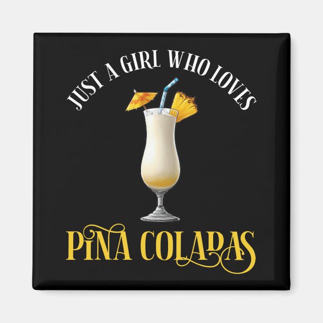 Aimant Juste Une Fille Qui Aime Les Pina Coladas (Devant)
