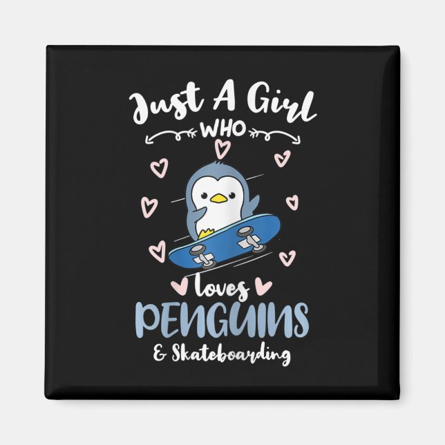 Aimant Juste une fille qui aime les pingouins et le skate (Devant)