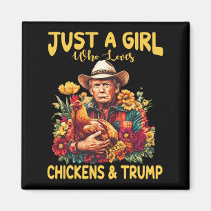 Aimant Juste Une Fille Qui Aime Les Poulets Et Trump Tru