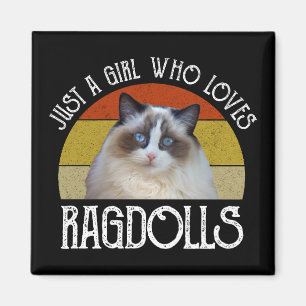 Aimant Juste Une Fille Qui Aime Les Ragdolls