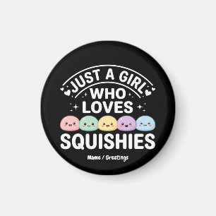 Aimant Juste Une Fille Qui Aime Les Squishies - Kawaii Pa
