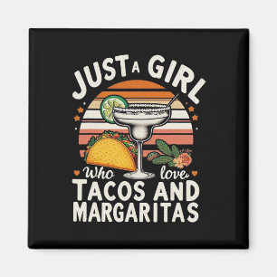 Aimant Juste une fille qui aime les tacos et les margarit