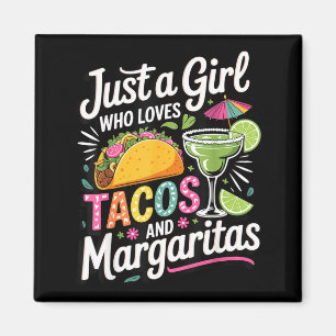 Aimant Juste une fille qui aime les tacos et les margarit
