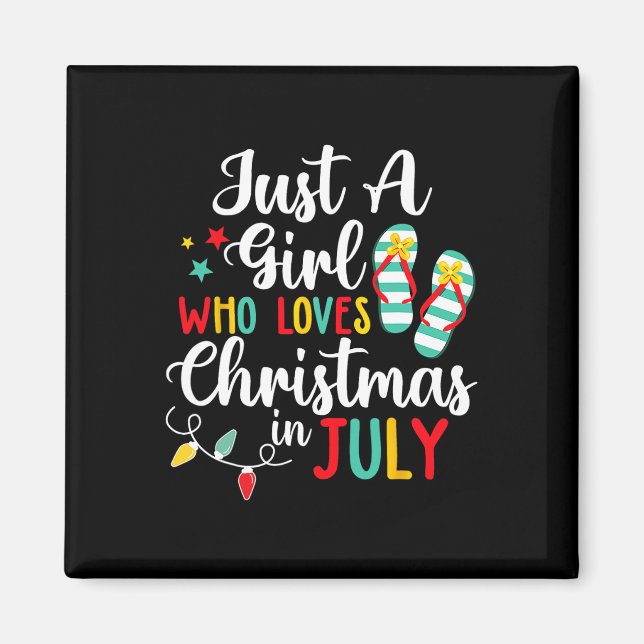 Aimant Juste Une Fille Qui Aime Noël En Juillet Été Être (Devant)