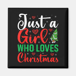 Aimant Juste Une Fille Qui Aime Noël Femmes Filles Xmas P