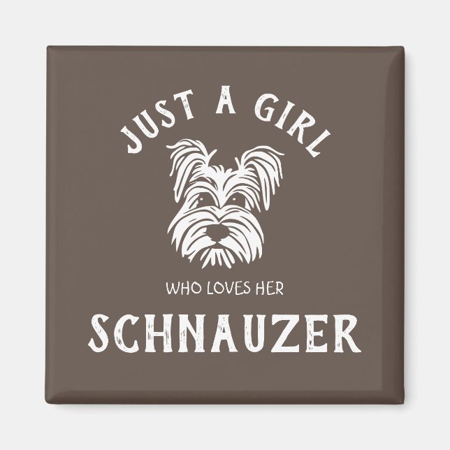 Aimant Juste une fille qui aime son Schnauzer (Devant)