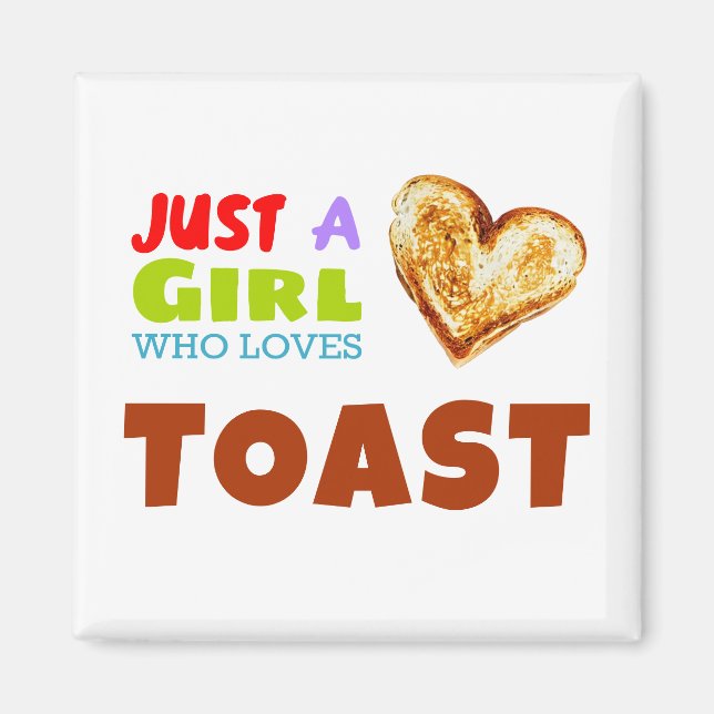Aimant Juste une fille qui aime Toast (Devant)
