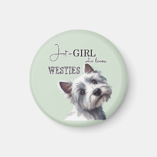 Aimant Juste une fille qui aime Westies mignonne Westie A