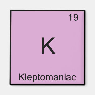 Aimant K - Symbole de l'élément de chimie drôle Kleptoman