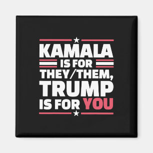 Aimant Kamala est pour eux Trump est pour vous
