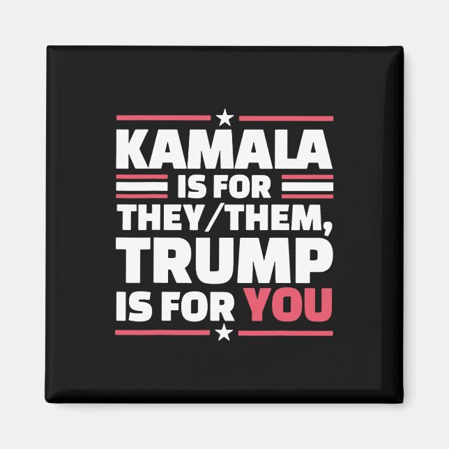 Aimant Kamala est pour eux Trump est pour vous (Devant)