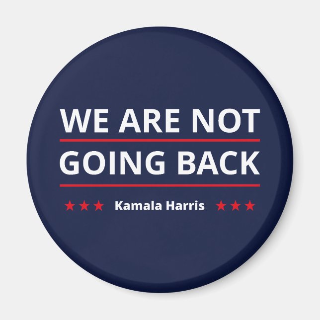 Aimant Kamala Harris - Nous Ne Retournons Pas II (Devant)