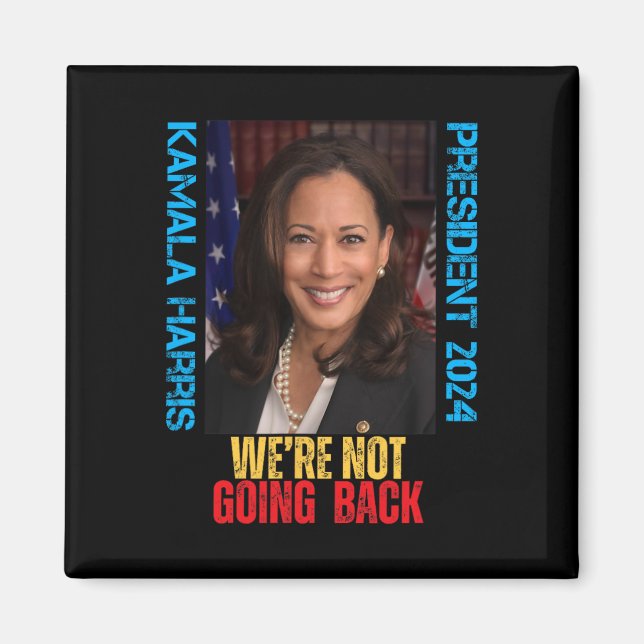 Aimant Kamala Harris Président 2024 Nous ne rentrons pas (Devant)