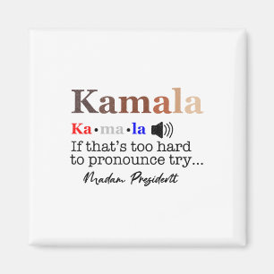 Aimant Kamala Si c'est trop difficile de proclamer Essaye