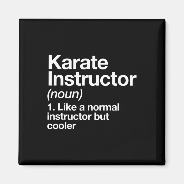 Aimant Karate Instructeur Définition Funny Martial Arts T (Devant)