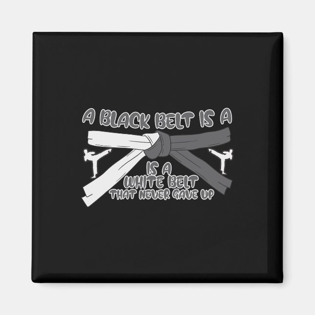 Aimant Karate Une Ceinture Noire Est Une Ceinture Blanche (Devant)