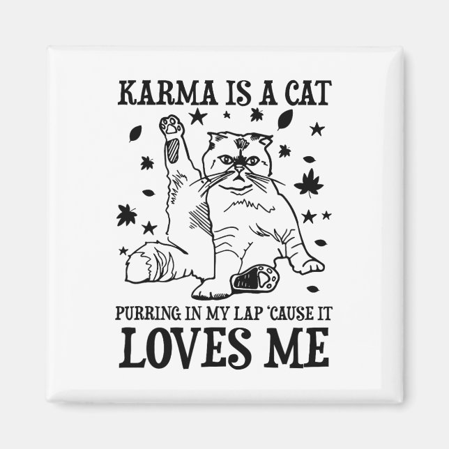 Aimant Karma Drôle Est Un Chat Purant Dans Mon Lap Cause  (Devant)