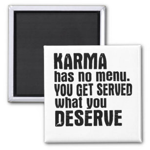 Aimant Karma N'A Pas De Menu Que L'On Vous Sert Ce Que Vo