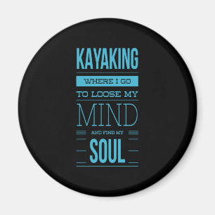 Aimant Kayak Où Je Vais Perdre L'Esprit