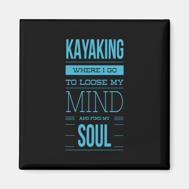 Aimant Kayak Où Je Vais Perdre L'Esprit (Devant)