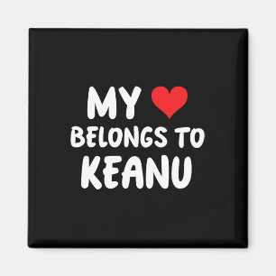 Aimant Keanu - Mon cœur appartient à Keanu - Amour 