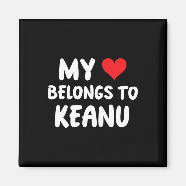 Aimant Keanu - Mon cœur appartient à Keanu - Amour  (Devant)