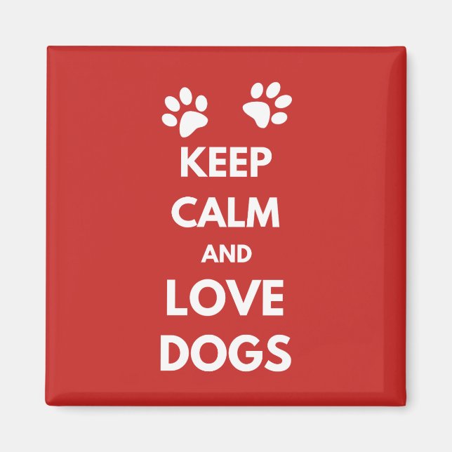 Aimant Keep calm and love dogs (Devant)