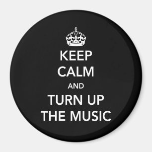 Aimant Keep Calm and Turn Up the Music