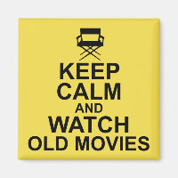 Keep Calm and Watch Old Movies
