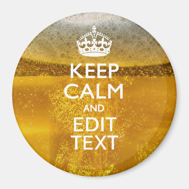 Aimant Keep Calm and Your Text for some Cold Beer (Devant)