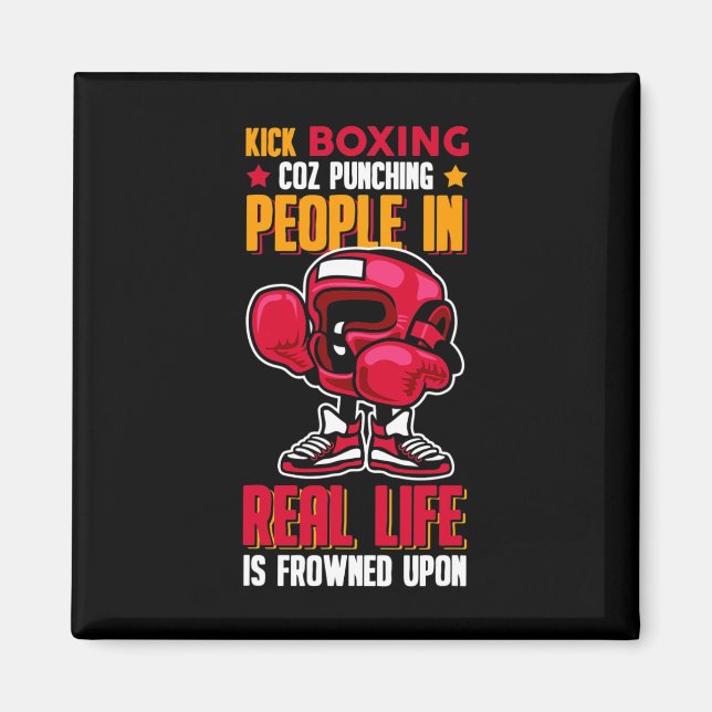 Aimant Kick Boxing Frapper les gens mal vu  (Devant)