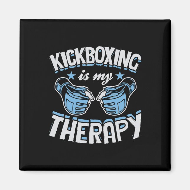 Aimant Kickboxing Is My Therapy Funny Boxing Karate Marti (Devant)