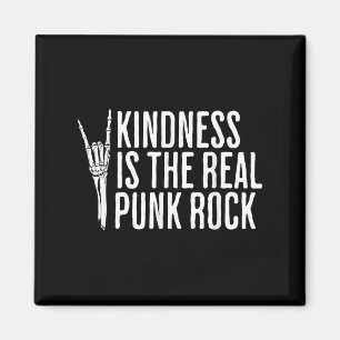 Aimant Kindness Is The Real Punk Rock Music Rocker Social