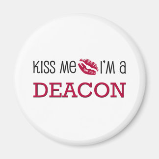 Aimant Kiss Me Je suis un DEACON