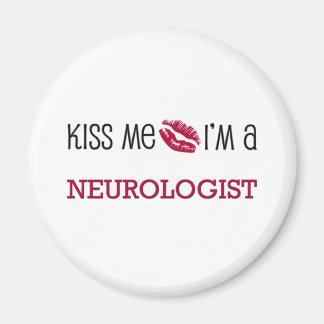 Aimant Kiss Me Je suis un NEUROLOGISTE