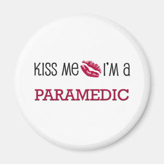 Aimant Kiss Me Je suis un PARAMEDIC