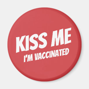 Aimant Kiss Me Je suis Vacciné Moderne Mignonne Citation
