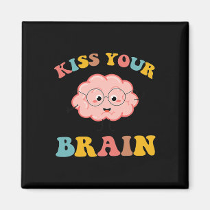 Aimant Kiss Your Brain Sped Enseignant Appréciation Retou