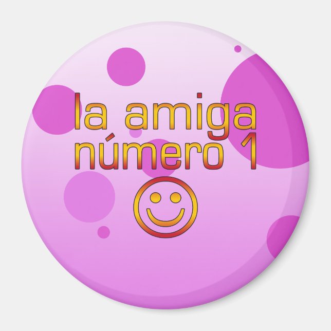 Aimant La Amiga Número 1 en espagnol Drapeau couleurs pou (Devant)