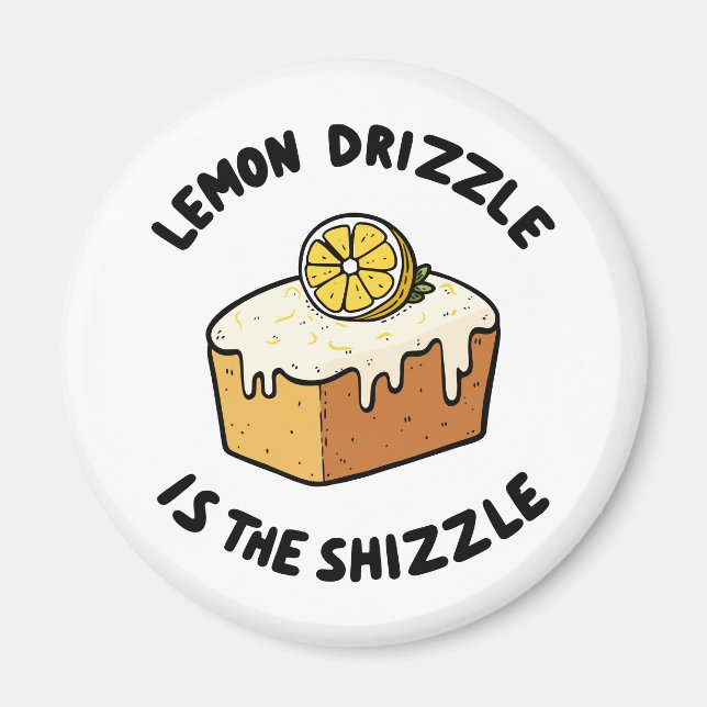 Aimant La bruine de citron est le shizzle (Devant)