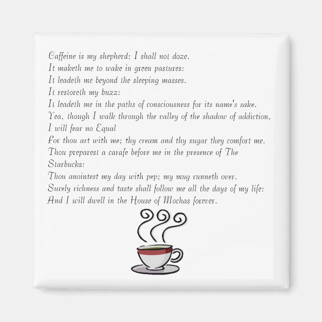 Aimant La caféine est mon berger ; je ne le ferai pas... (Devant)