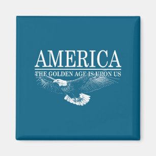 Aimant La chemise America Golden Age Upon Us