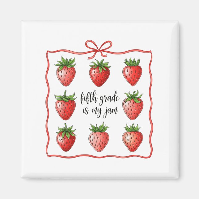 Aimant La Cinquième Classe Est Mon Enseignant Fraise De C (Devant)