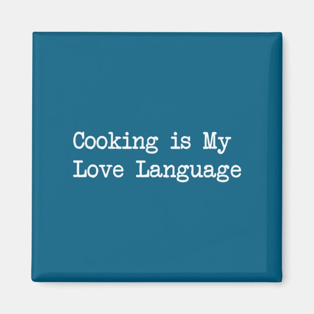 Aimant La cuisine est mon langage amoureux Citations drôl (Devant)