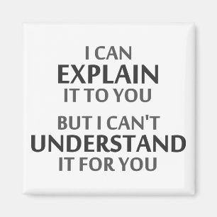 Aimant La devise de l'ingénieur ne peut pas la comprendre